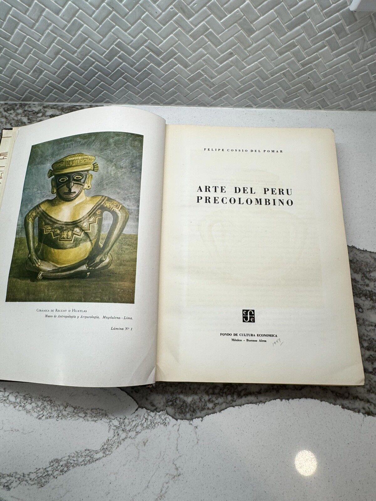 Arte del Peru Precolombino Felipe Cossio Del Pomar Book Fondo De Cultura Economi