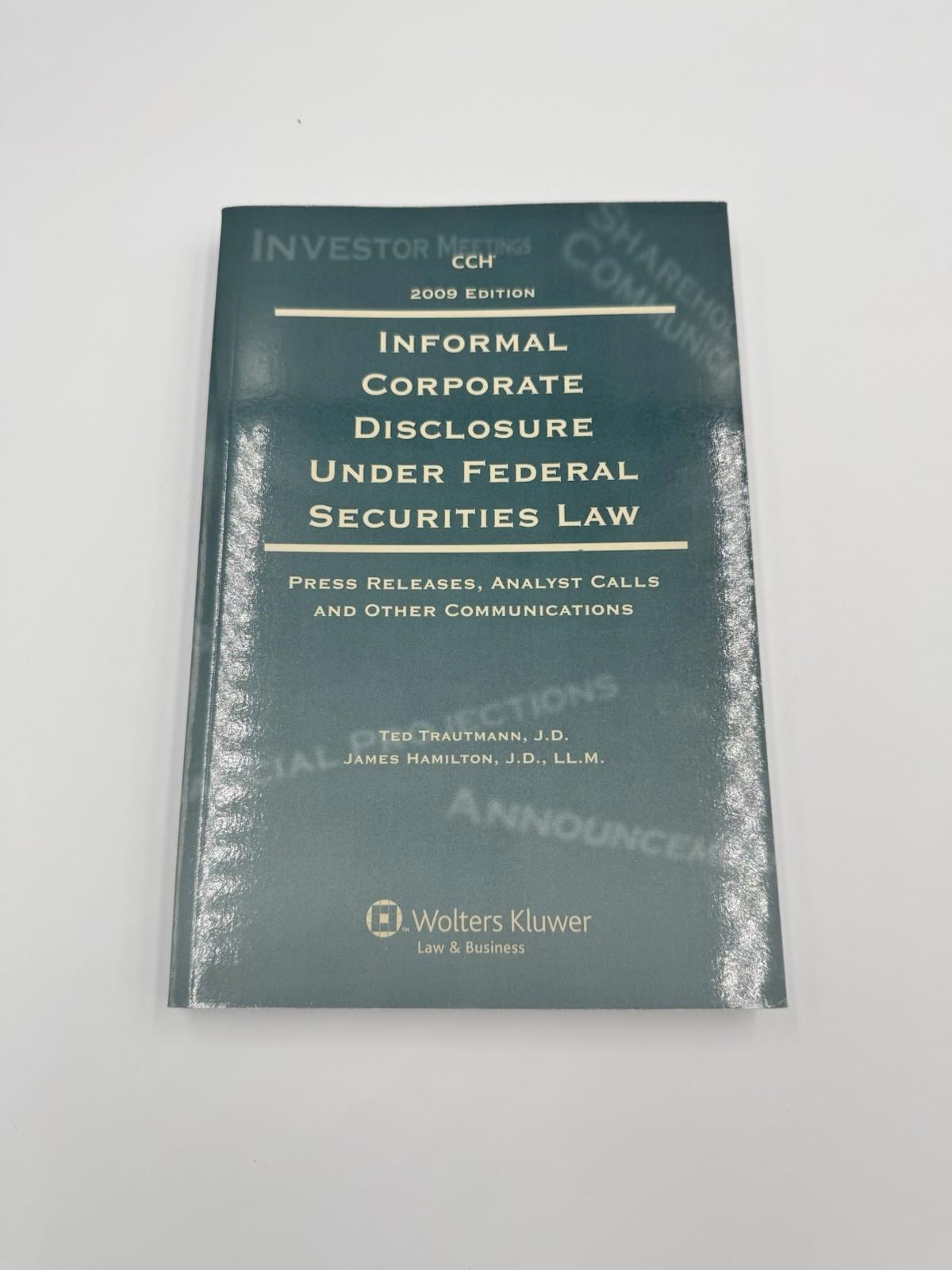 Informal Corporate Disclosure Under Federal Securities Law 2009 Edition Wolters